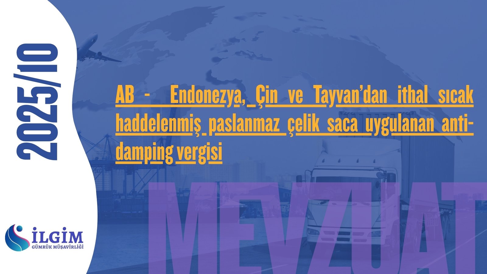 AB –  Endonezya, Çin ve Tayvan’dan ithal sıcak haddelenmiş paslanmaz çelik saca uygulanan anti-damping vergisi