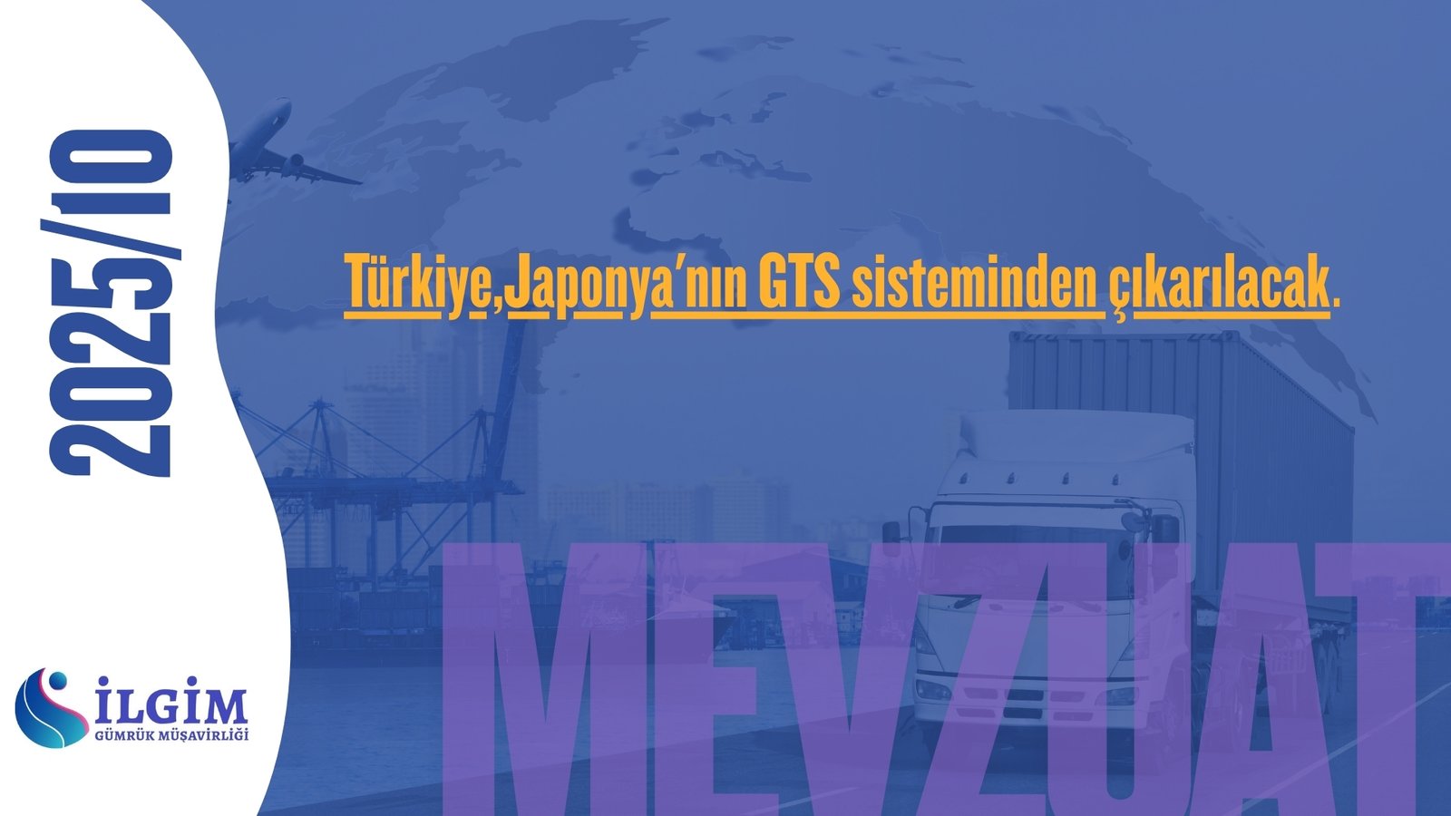 Türkiye Japonya’nın GTS sisteminden çıkarılacak