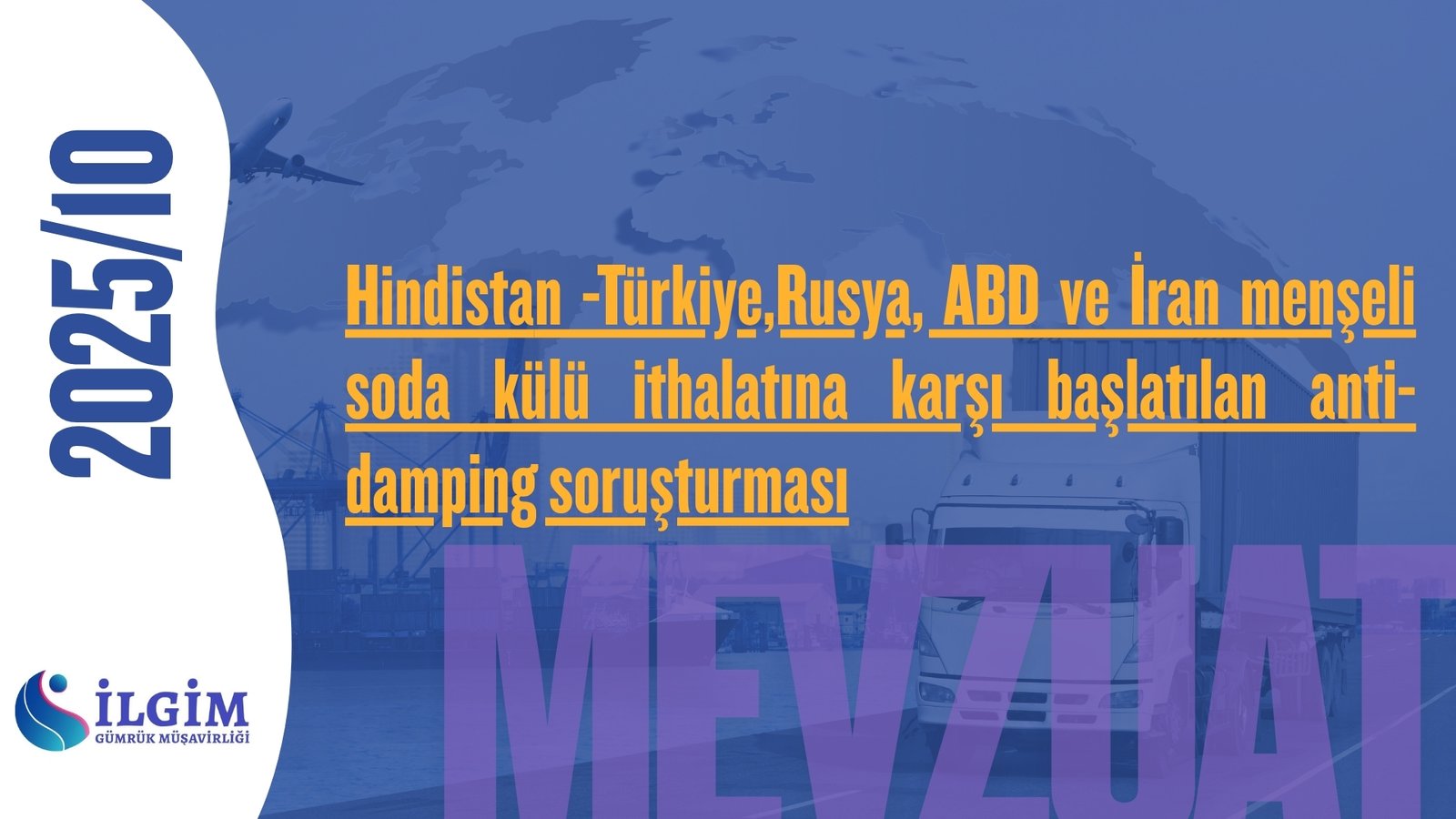 SEKTÖREL DUYURU // Hindistan -Rusya, ABD ve İran menşeli soda külü ithalatına karşı başlatılan anti-damping soruşturması