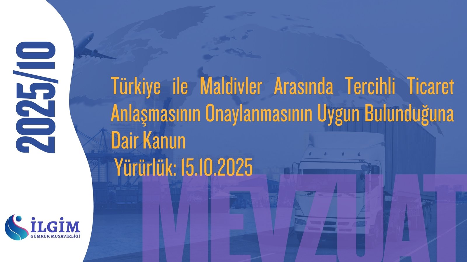 Türkiye ile Maldivler Arasında Tercihli Ticaret Anlaşmasının Onaylanmasının Uygun Bulunduğuna Dair Kanun