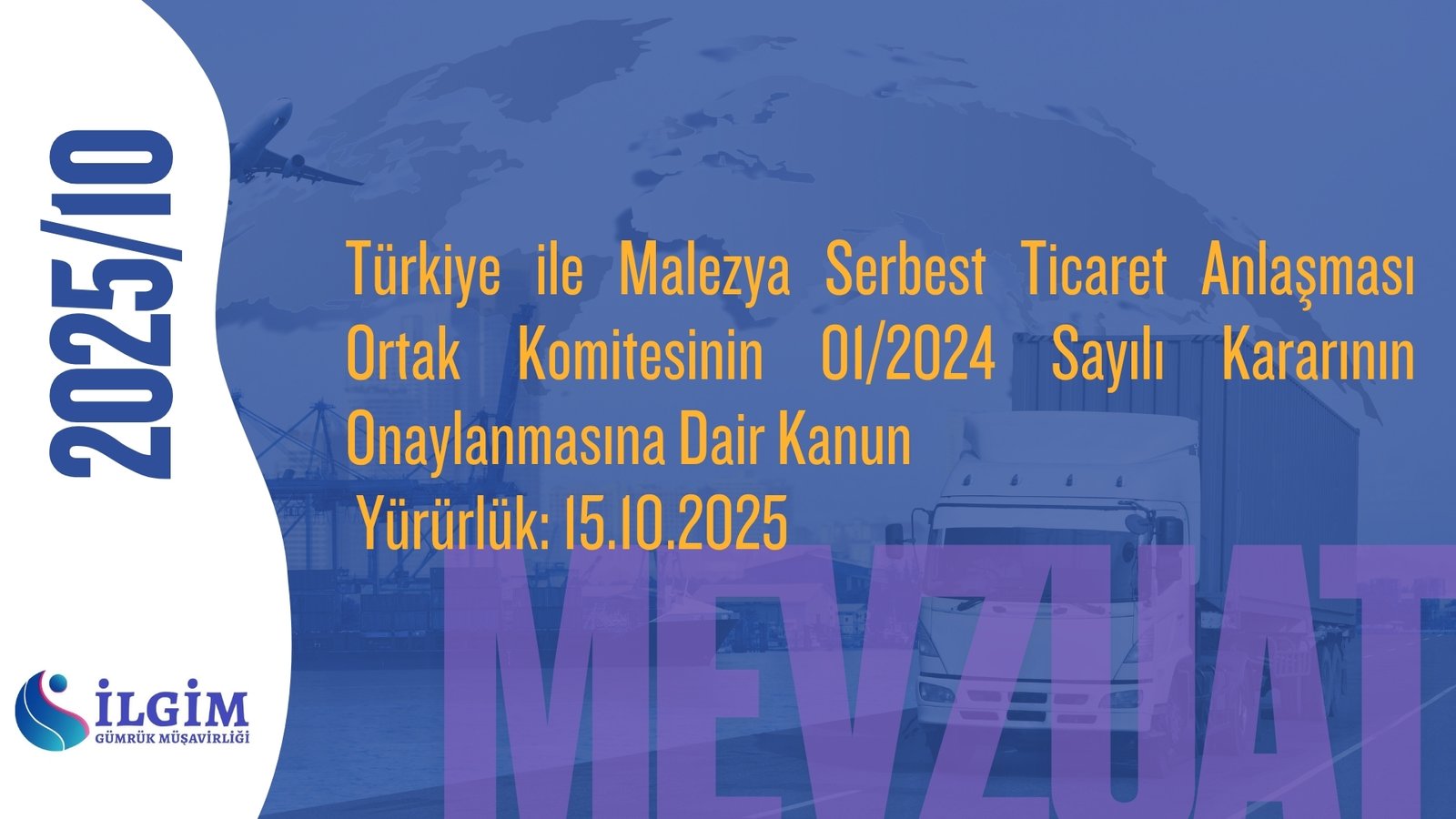 Türkiye ile Malezya Serbest Ticaret Anlaşması Ortak Komitesinin 01/2024 Sayılı Kararının Onaylanmasına Dair Kanun