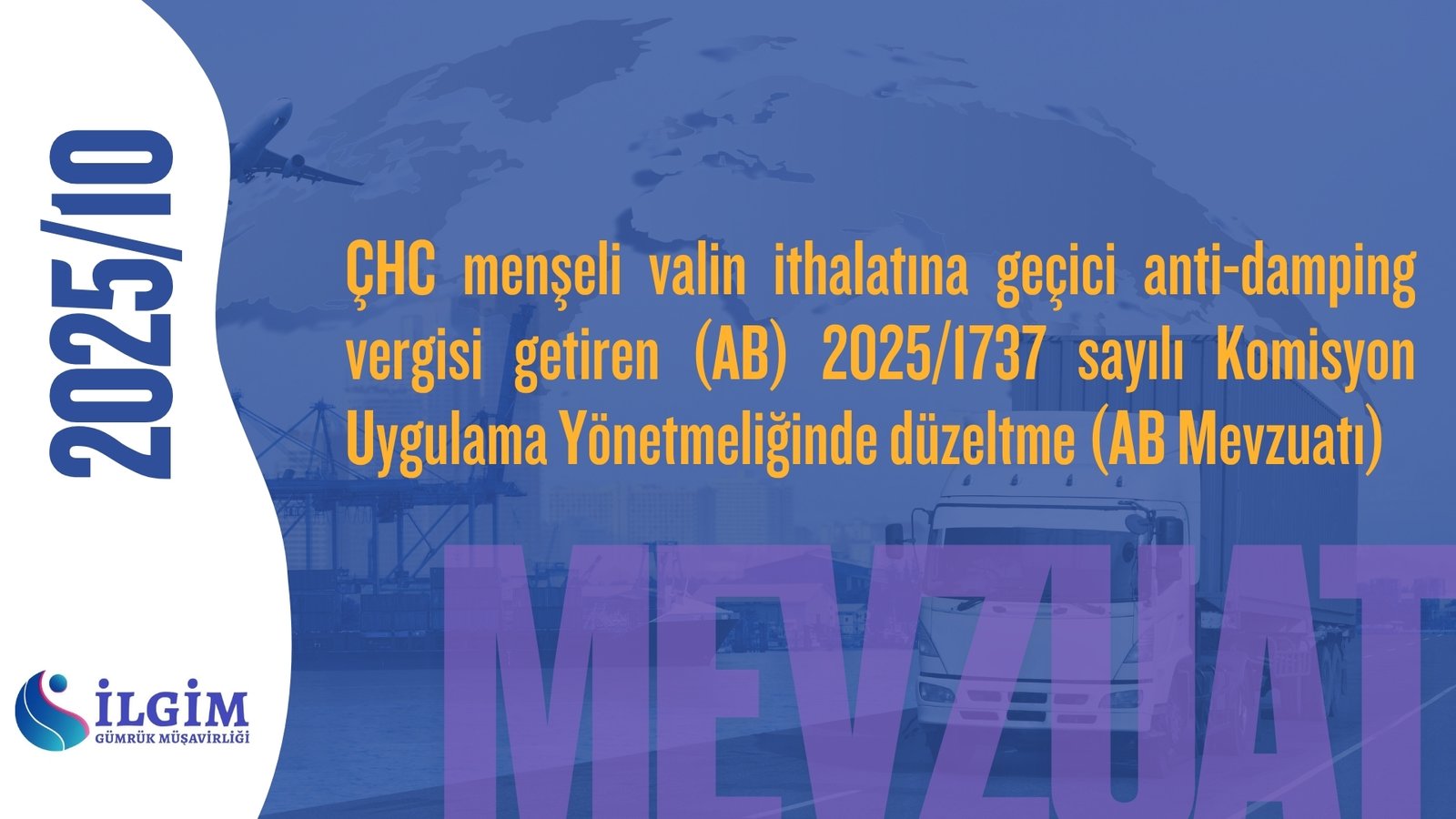 ÇHC menşeli valin ithalatına geçici anti-damping vergisi getiren (AB) 2025/1737 sayılı Komisyon Uygulama Yönetmeliğinde düzeltme (AB Mevzuatı)