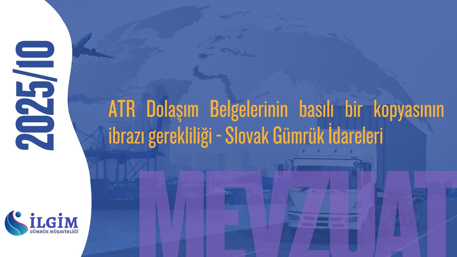 ATR Dolaşım Belgelerinin basılı bir kopyasının ibrazı gerekliliği – Slovak Gümrük İdareleri