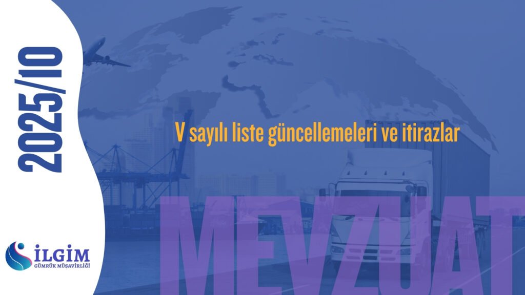 V sayılı liste güncellemeleri ve itirazlar