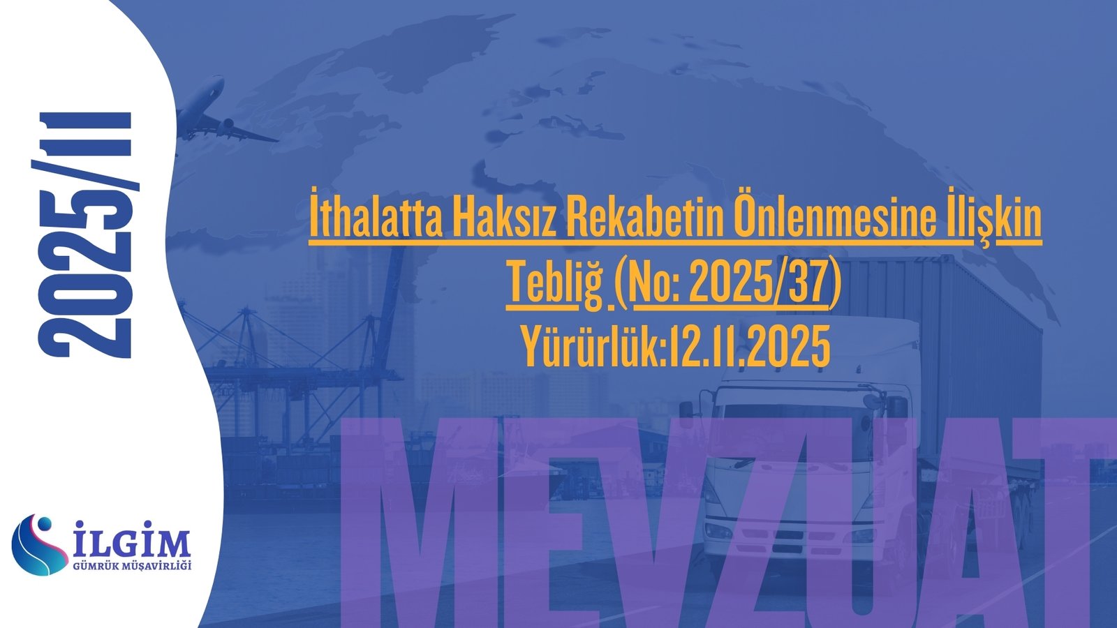 İthalatta Haksız Rekabetin Önlenmesine İlişkin Tebliğ (No: 2025/37)