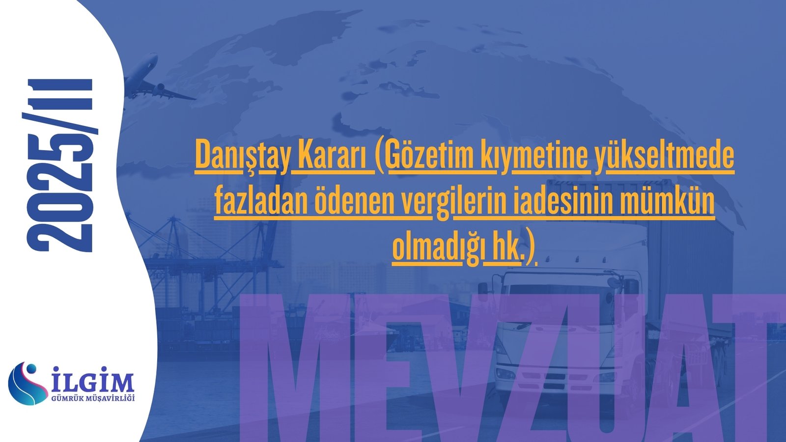 Danıştay Kararı (Gözetim kıymetine yükseltmede fazladan ödenen vergilerin iadesinin mümkün olmadığı hk.)