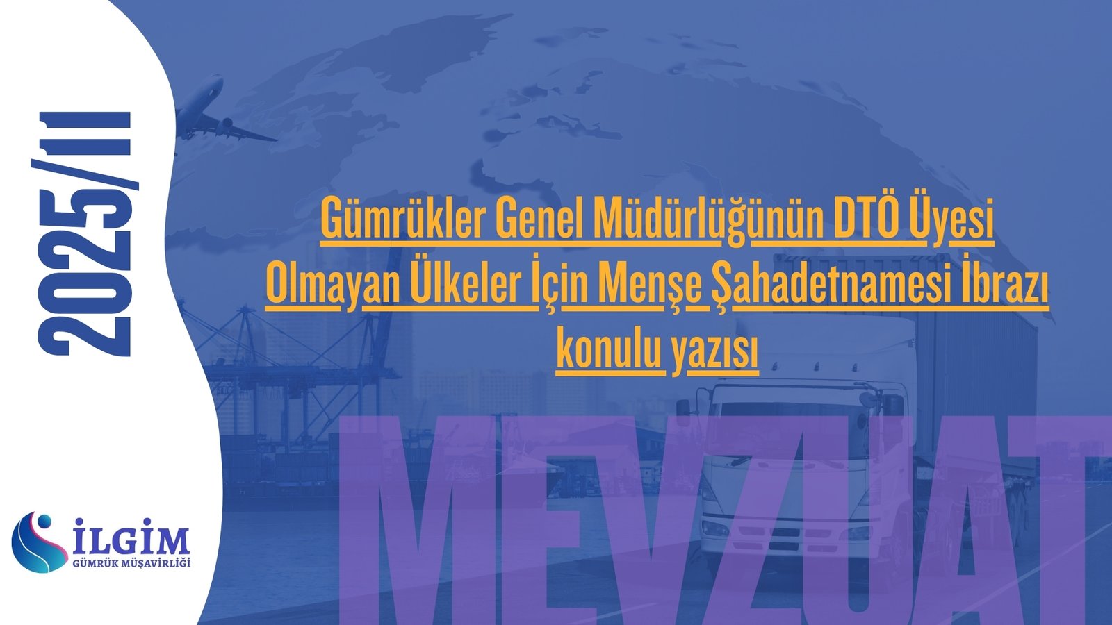 Gümrükler Genel Müdürlüğünün DTÖ Üyesi Olmayan Ülkeler İçin Menşe Şahadetnamesi İbrazı konulu yazısı