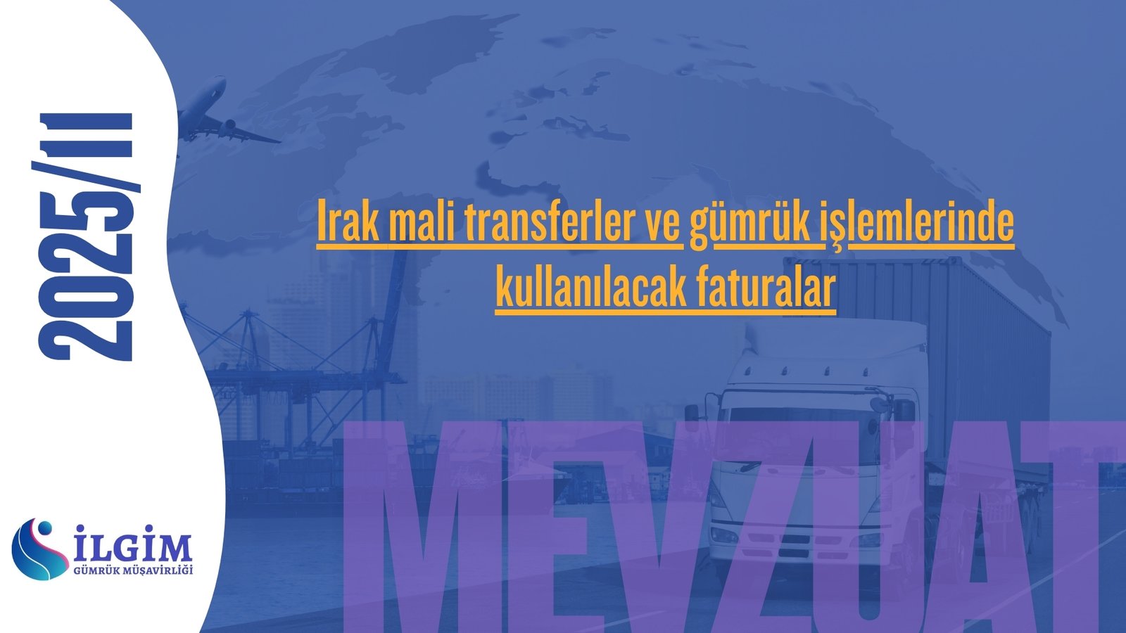 Irak mali transferler ve gümrük işlemlerinde kullanılacak faturalar