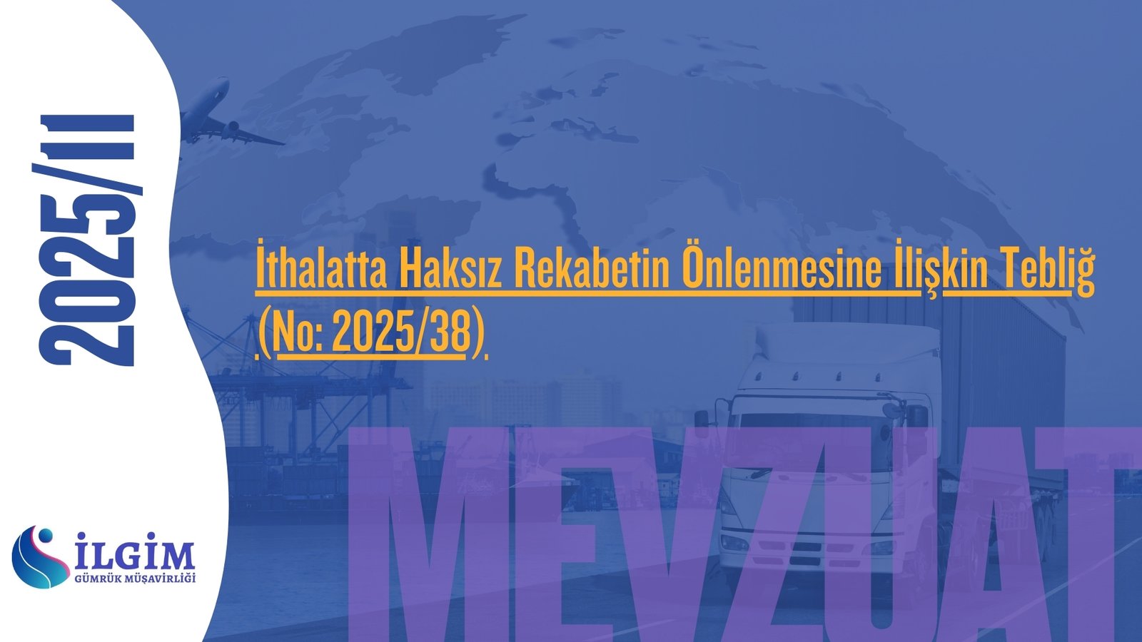 İthalatta Haksız Rekabetin Önlenmesine İlişkin Tebliğ (No: 2025/38)