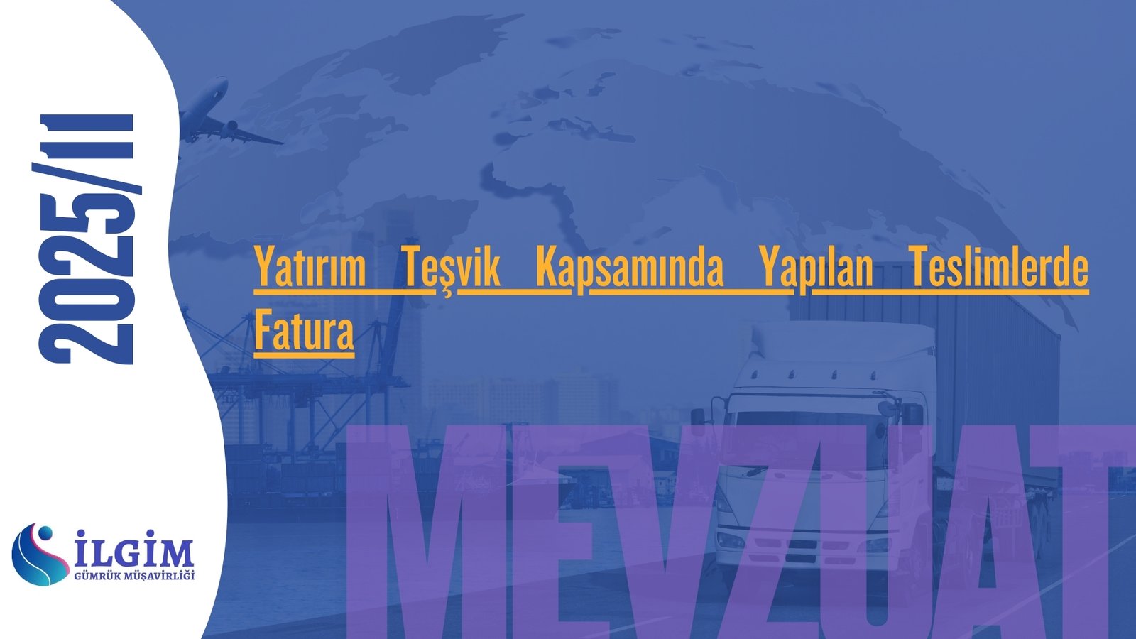 Yatırım Teşvik Kapsamında Yapılan Teslimlerde Fatura