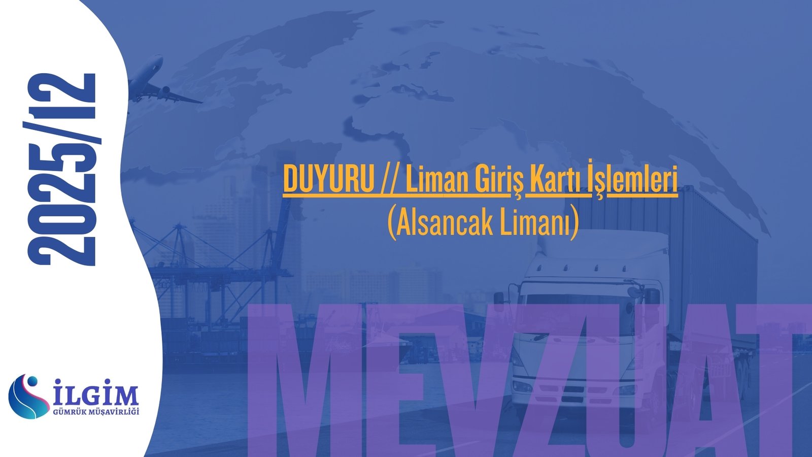 DUYURU // Liman Giriş Kartı İşlemleri