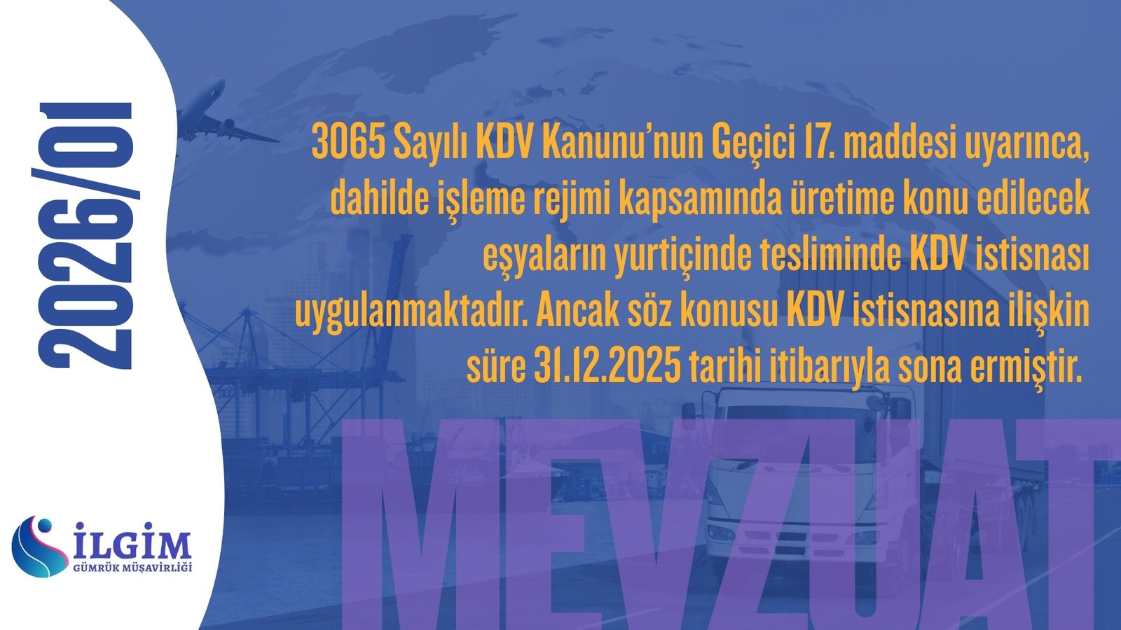 Dahilde İşleme Rejimi Kapsamında KDV İstisnası Hakkında Önemli Duyuru
