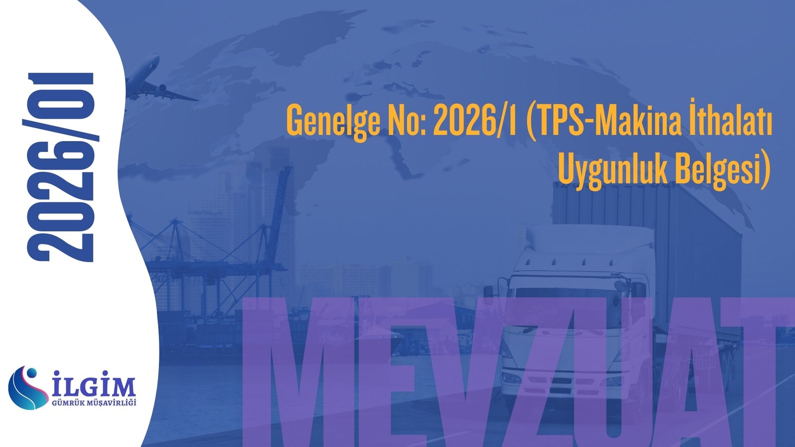 Genelge No: 2026/1 (TPS-Makina İthalatı Uygunluk Belgesi)