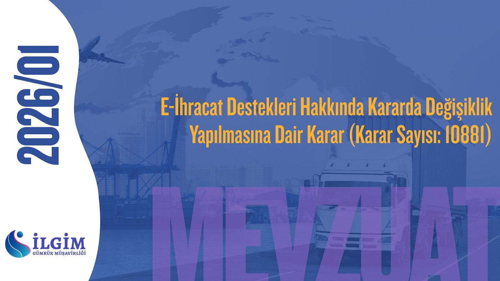 E-İhracat Destekleri Hakkında Kararda Değişiklik Yapılmasına Dair Karar (Karar Sayısı: 10881)