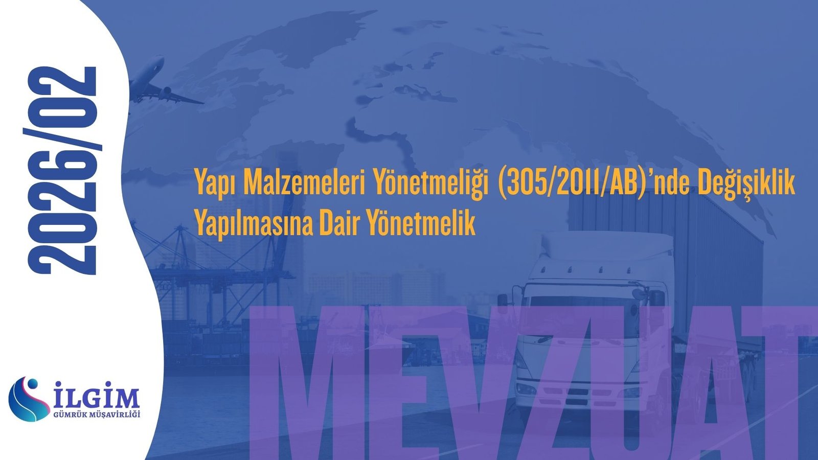 Yapı Malzemeleri Yönetmeliği (305/2011/AB)’nde Değişiklik Yapılmasına Dair Yönetmelik