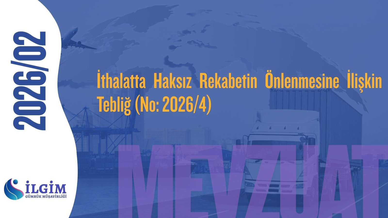 İthalatta Haksız Rekabetin Önlenmesine İlişkin Tebliğ (No: 2026/4)