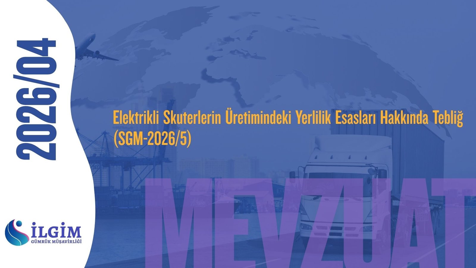 Elektrikli Skuterlerin Üretimindeki Yerlilik Esasları Hakkında Tebliğ (SGM-2026/5)
