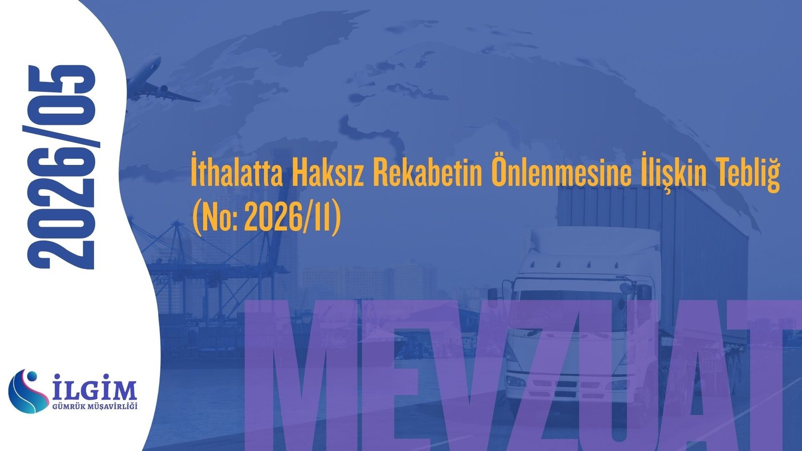İthalatta Haksız Rekabetin Önlenmesine İlişkin Tebliğ (No: 2026/11)