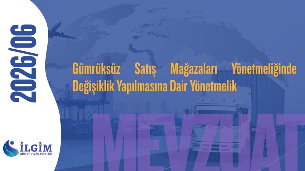 Gümrüksüz Satış Mağazaları Yönetmeliğinde Değişiklik Yapılmasına Dair Yönetmelik