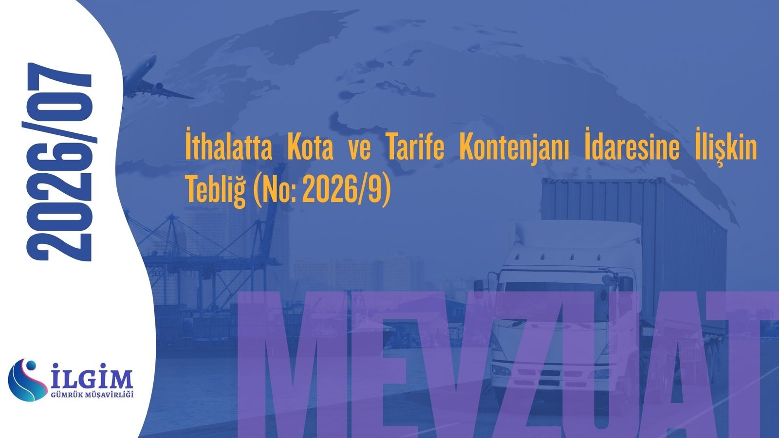 İthalatta Kota ve Tarife Kontenjanı İdaresine İlişkin Tebliğ (No: 2026/9)