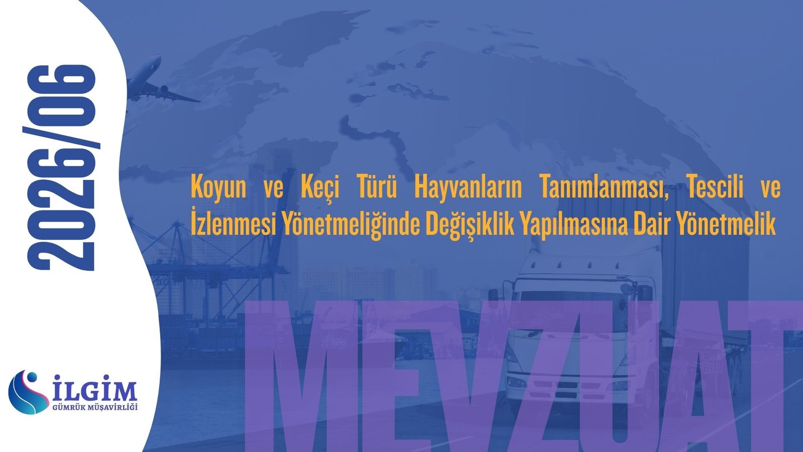 Koyun ve Keçi Türü Hayvanların Tanımlanması, Tescili ve İzlenmesi Yönetmeliğinde Değişiklik Yapılmasına Dair Yönetmelik