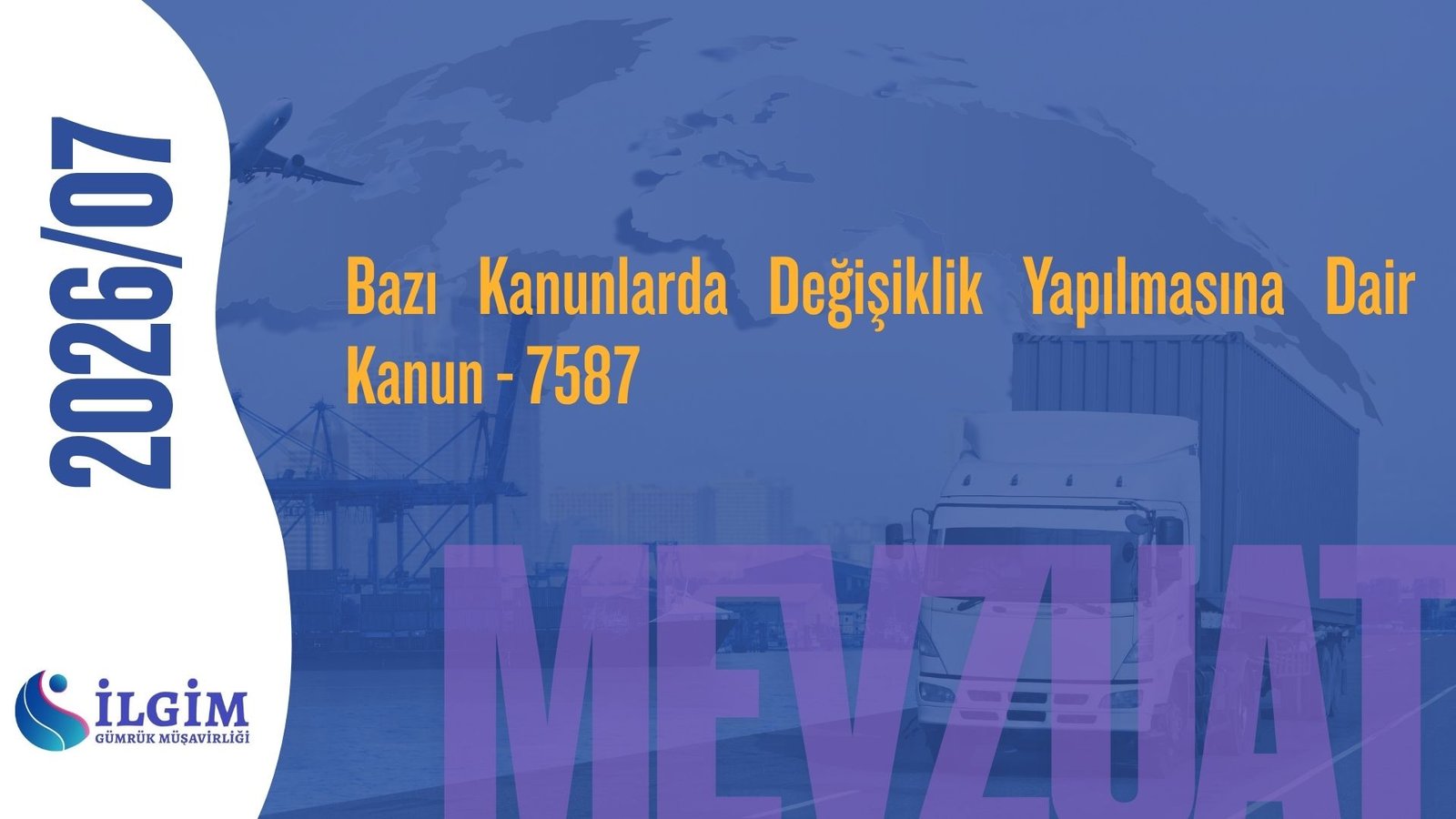Bazı Kanunlarda Değişiklik Yapılmasına Dair Kanun – 7587