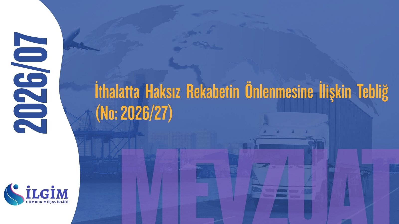 İthalatta Haksız Rekabetin Önlenmesine İlişkin Tebliğ (No: 2026/27)