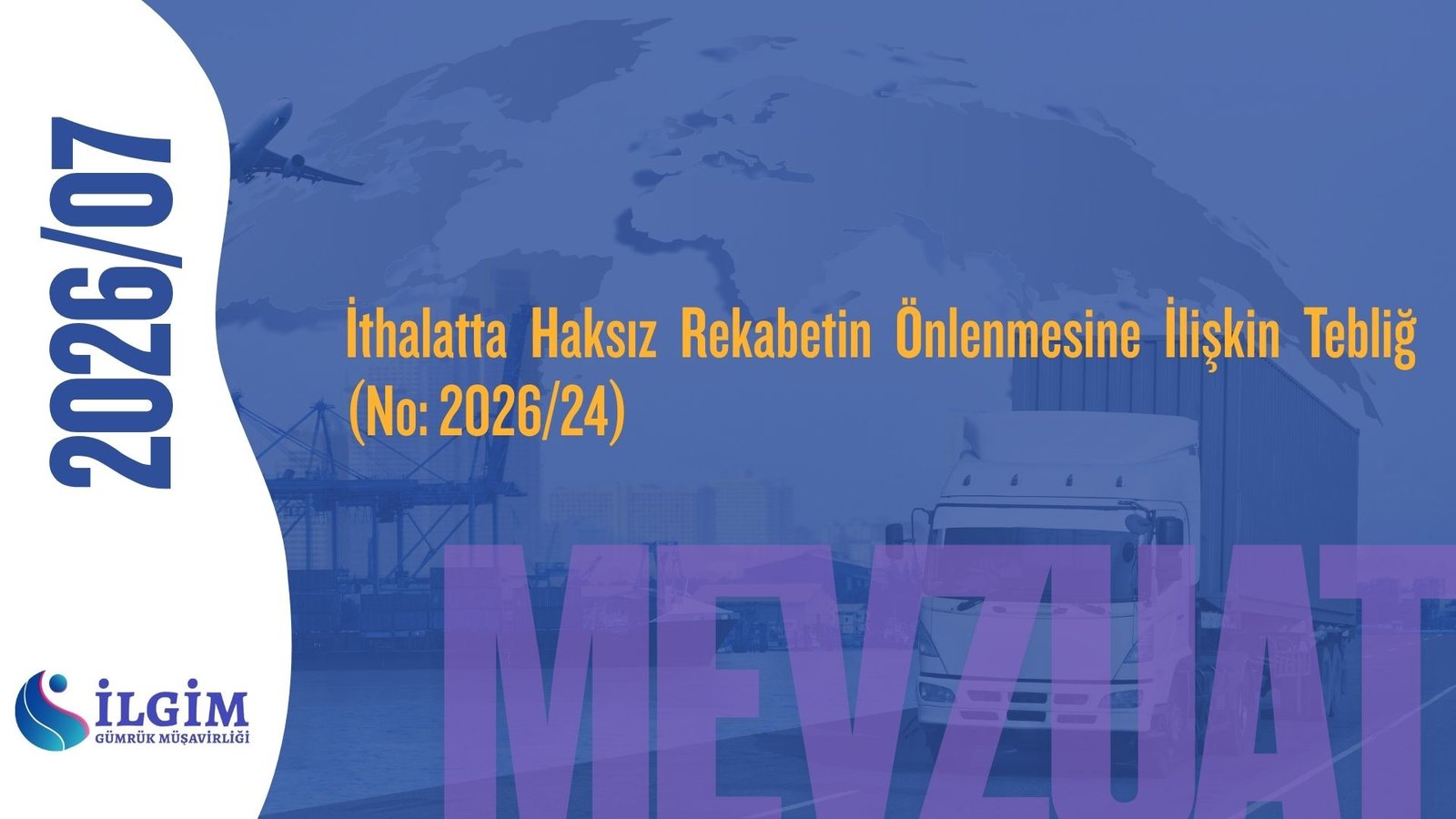 İthalatta Haksız Rekabetin Önlenmesine İlişkin Tebliğ (No: 2026/24)